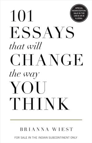 101 Essays That Will Change The Way You Think (English)